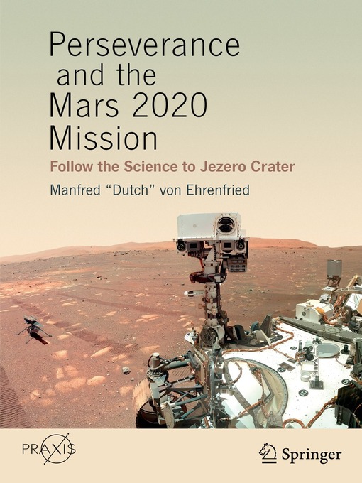 Title details for Perseverance and the Mars 2020 Mission by Manfred "Dutch" von Ehrenfried - Available